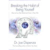 BREAKING THE HABIT OF BEING YOURSELF